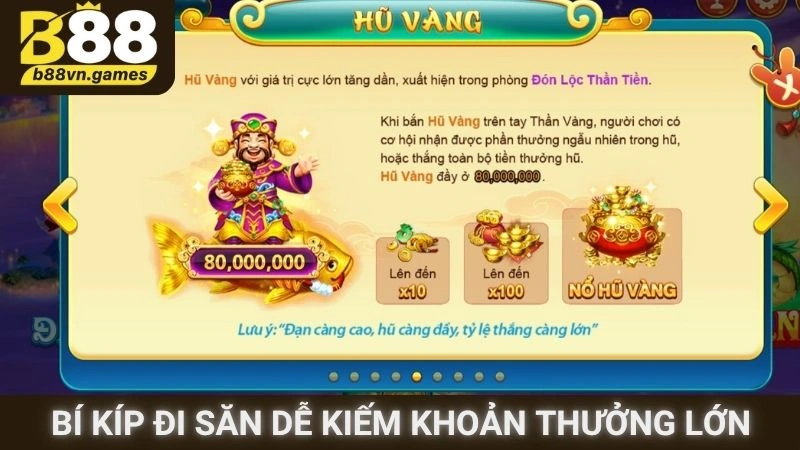 Bí kíp đi săn dễ kiếm khoản thưởng lớn