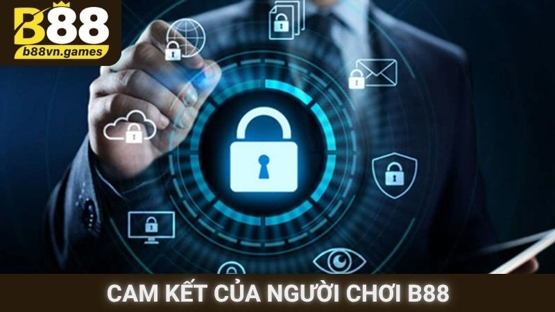 Cam kết của người chơi tại B88