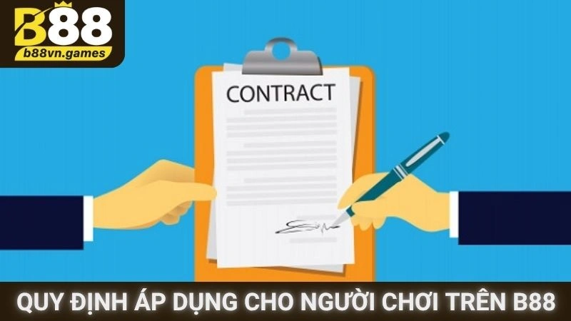 Quy định áp dụng cho người chơi trên B88