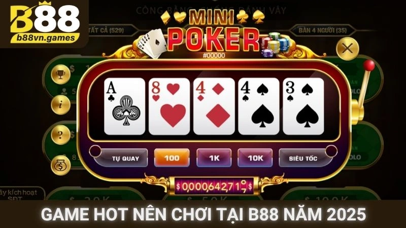 Game hot nên chơi tại B88 năm 2025