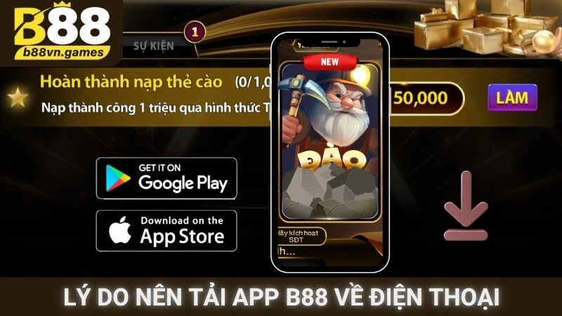Lý do nên tải app B88 về điện thoại
